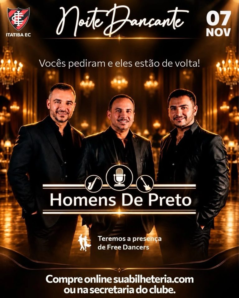 Noite Dançante com Homens de Preto, 7 de novembro, Itatiba EC